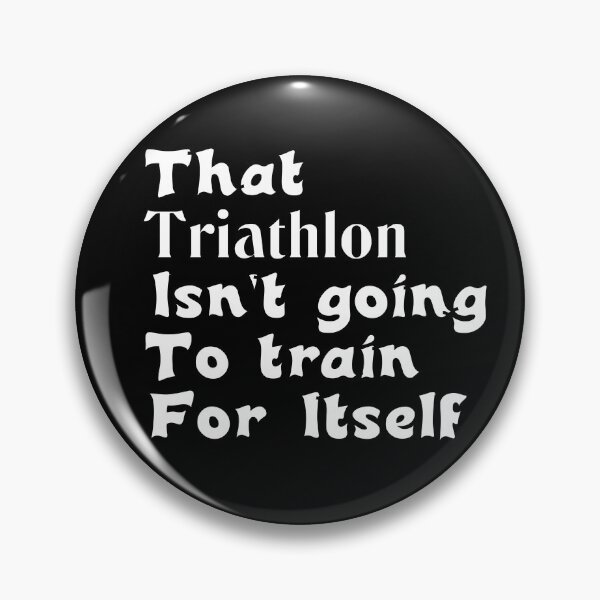 Item preview, Best Triathlon Quotes For A  Good Laugh That Triathlon Isn't Going To Train For Itself Funny Saying designed and sold by Sonatablue.
