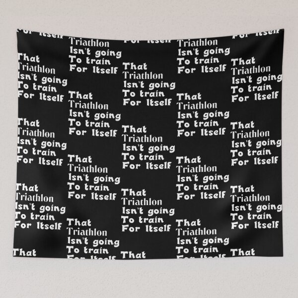 Item preview, Best Triathlon Quotes For A  Good Laugh That Triathlon Isn't Going To Train For Itself Funny Saying designed and sold by Sonatablue.
