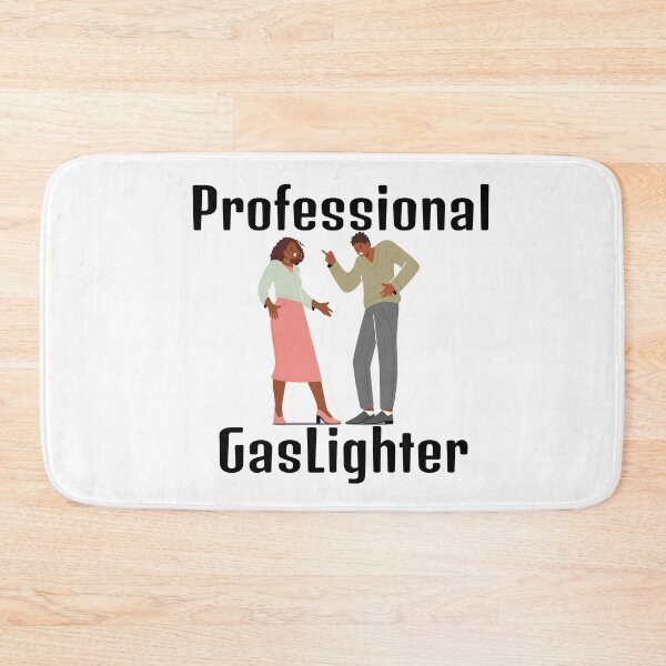 Item preview, Professional Gaslighter designed and sold by yketen.