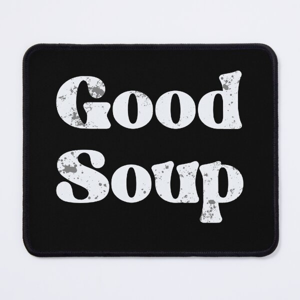 Item preview, Good soup designed and sold by TipTopTapo.
