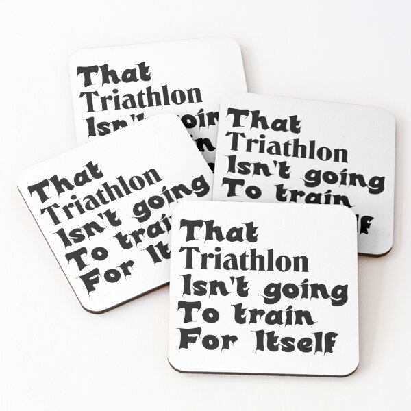 Item preview, Best Triathlon Quotes Really That Triathlon Isn't Going To Train For Itself Funny Saying designed and sold by Sonatablue.