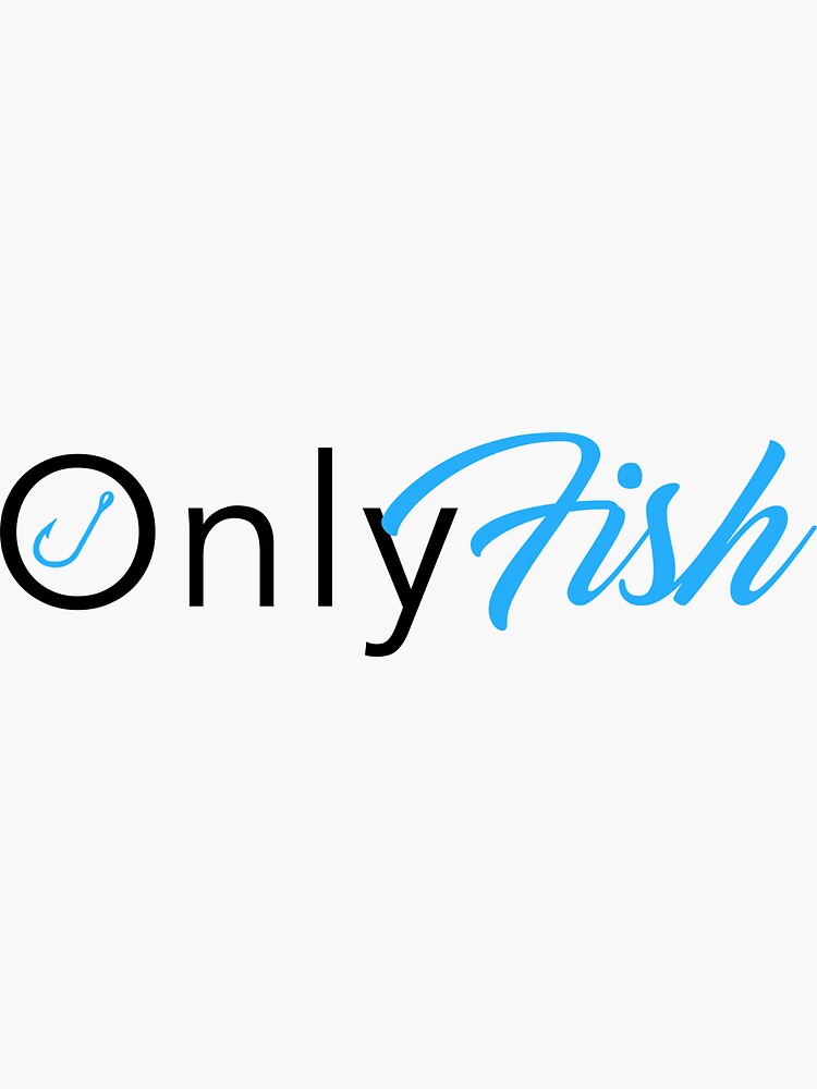 Only Fish Sticker for Sale by aclaggett