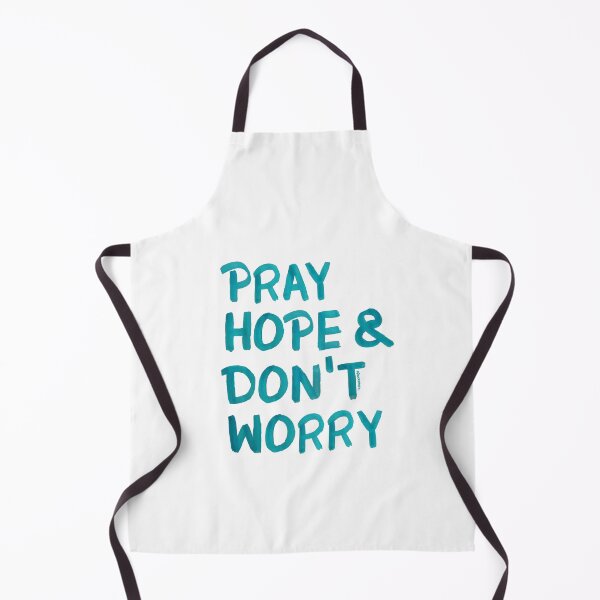 Item preview, Pray, hope and don't worry designed and sold by Maria Paula Campisi.