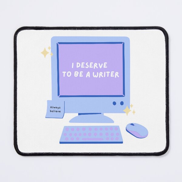 Item preview, I deserve to be a writer. Cute affirmation design for writers. designed and sold by CreativeStrand.