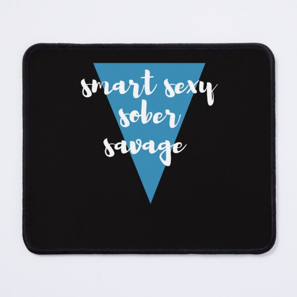 Item preview, smart sexy sober savage designed and sold by LOUCAS6.