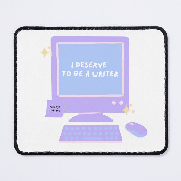 Item preview, I deserve to be a writer. Cute affirmation design for writers. designed and sold by CreativeStrand.