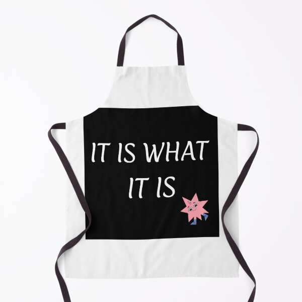 Item preview, IT IS WHAT IT IS designed and sold by ArtsOfWonder.