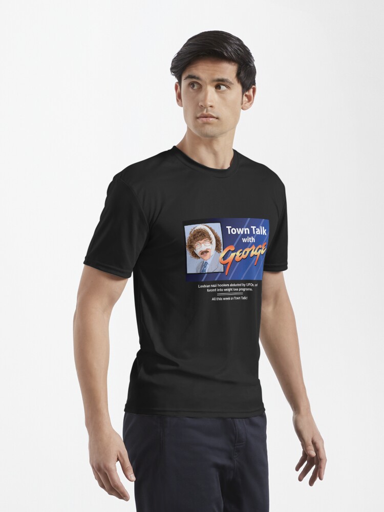 Town Talk with George - Uhf - T-Shirt