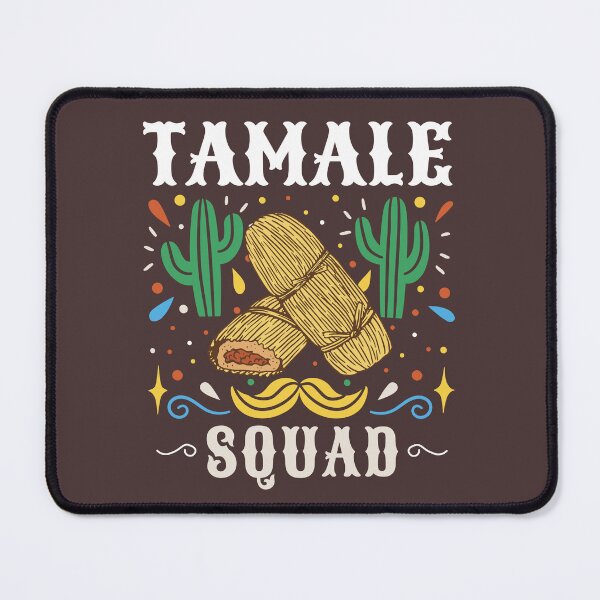 Item preview, Tamale Squad Mexican Tamales Lovers designed and sold by MrEddie10.