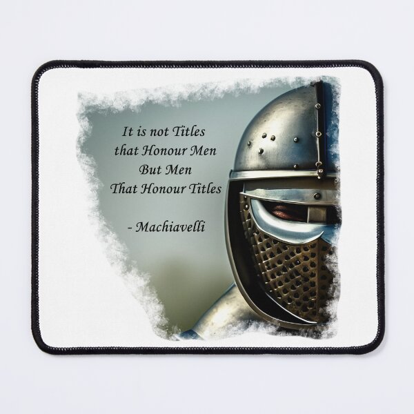 Item preview, Medieval Knight Machiavelli Quote 2nd Edition designed and sold by Mr-Saxon.