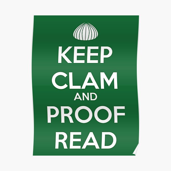 Keep Clam and Proofread for Writers Poster