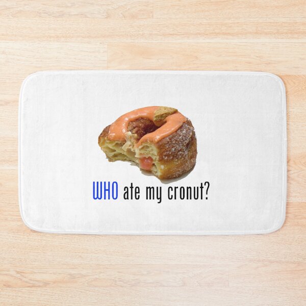 Item preview, Who ate my cronut? designed and sold by Steve Spencer.