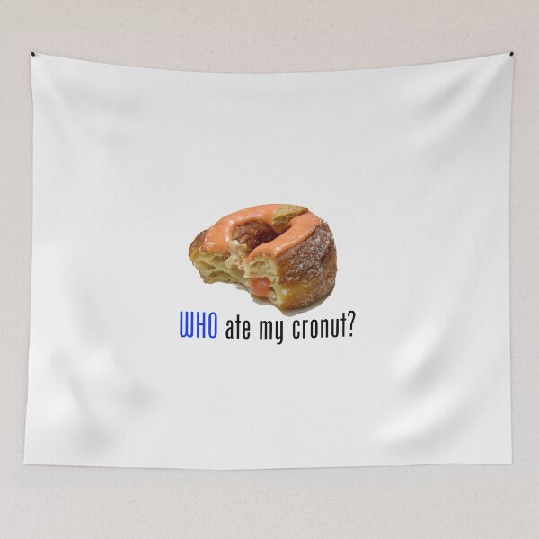 Item preview, Who ate my cronut? designed and sold by Steve Spencer.