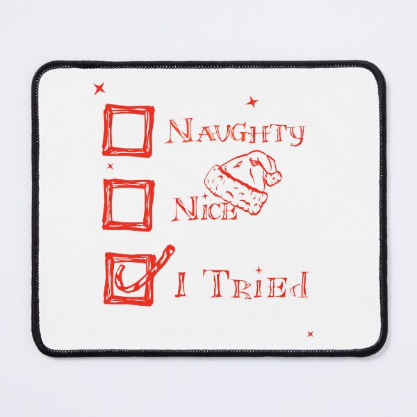 Item preview, Naughty Nice I Tried  designed and sold by rhombusOnion.