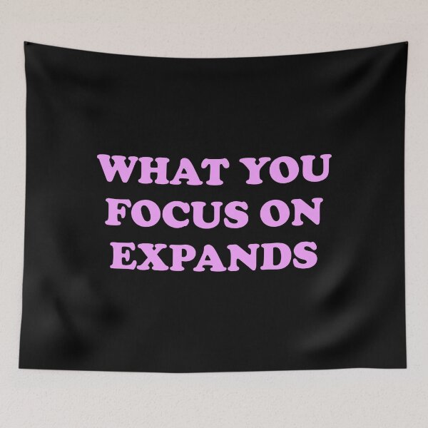 Item preview, WHAT YOU FOCUS ON EXPANDS  designed and sold by Inspirationmotivation.