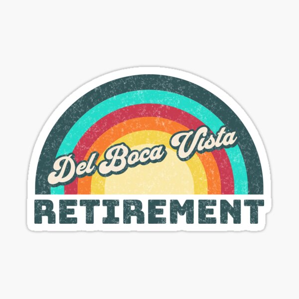 Del Boca Vista Retirement Sticker