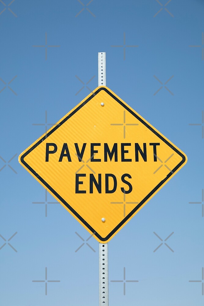 pavement-ends-sign-by-lizziemaher-redbubble