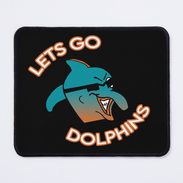 Lets go Dolphins