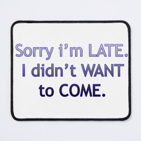 Item preview, Sorry i'm late. I didn't want to come designed and sold by Vermut288.