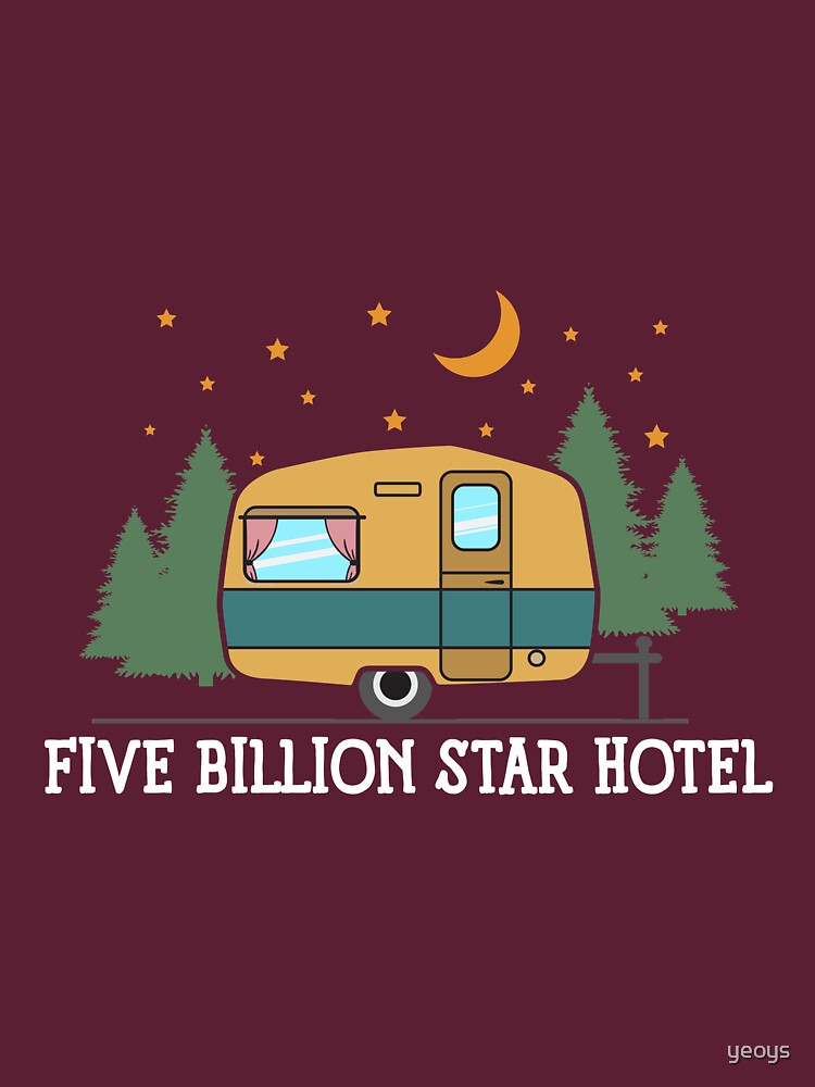 Camping Trailer: Five Billion Star Hotel Gift von yeoys