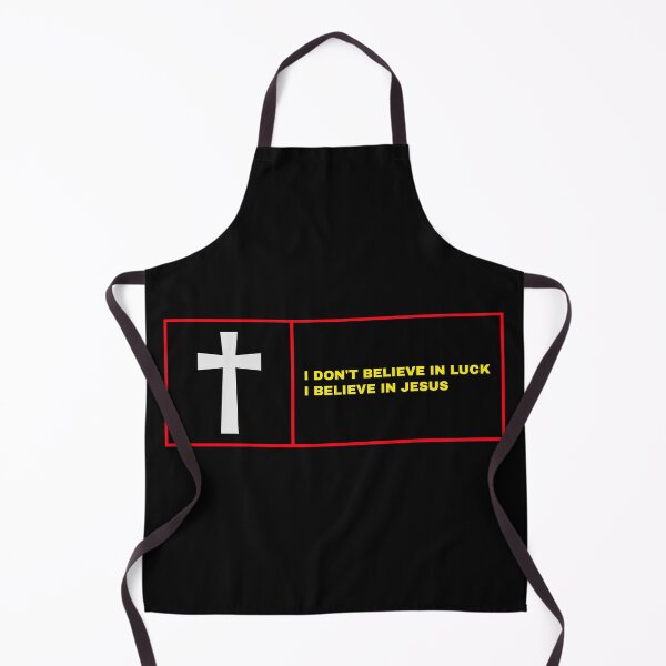 Item preview, I Don't Believe In Luck I Believe In Jesus designed and sold by BestCoolStuff.