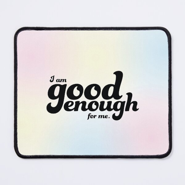 Item preview, I am good enough for me designed and sold by Lavenderbuttons.