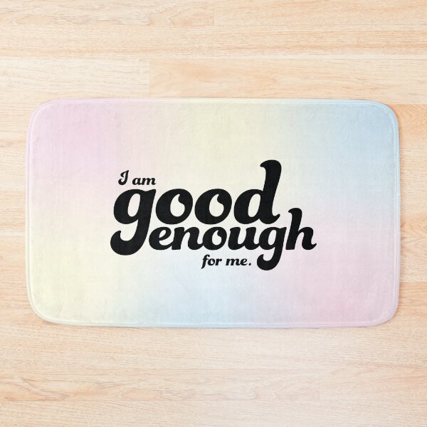 Item preview, I am good enough for me designed and sold by Lavenderbuttons.