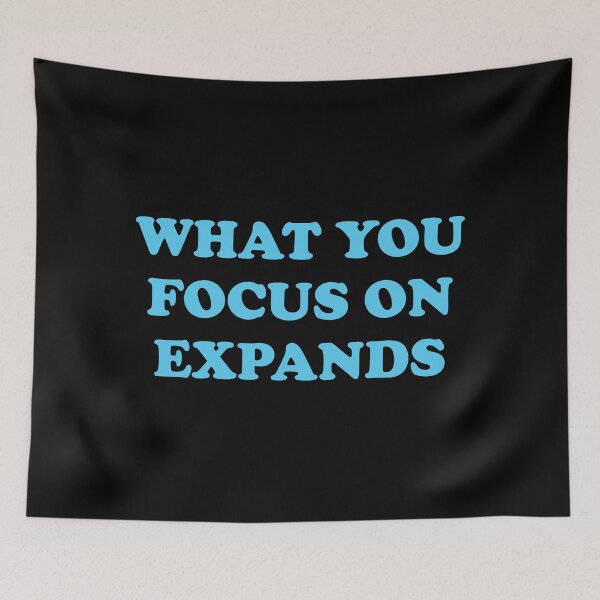 Item preview, WHAT YOU FOCUS ON EXPANDS  designed and sold by Inspirationmotivation.