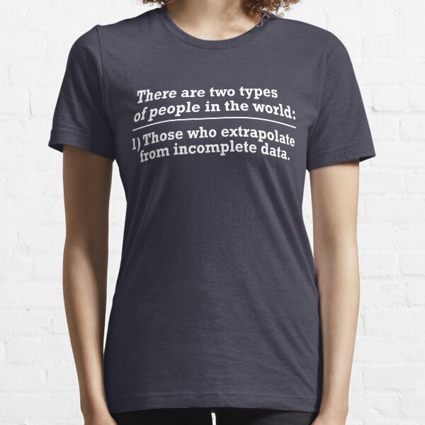 there are two types of people Essential T-Shirt