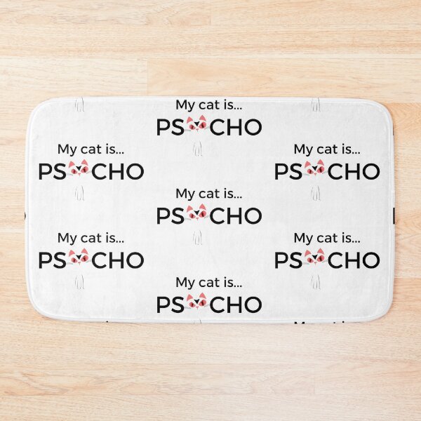 Item preview, My Cat is PSYCHO - black on white designed and sold by Camelia Tawhiti.