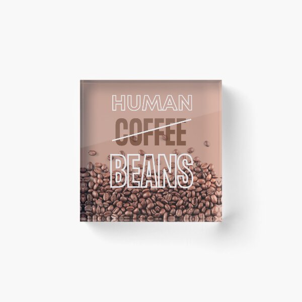 Item preview, Human Beans - Coffee Beans designed and sold by MtWoodsonSales.