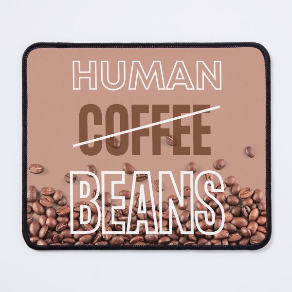 Item preview, Human Beans - Coffee Beans designed and sold by MtWoodsonSales.