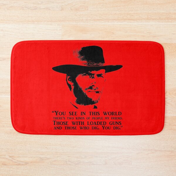 Item preview, Clint Eastwood "You Dig" Quote designed and sold by Hoorahville.