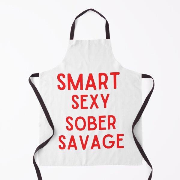 Item preview, Smart Sexy Sober Savage designed and sold by ABDFRTRENDS ⭐⭐⭐⭐⭐.
