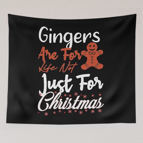 Item preview, Gingers Are For Life Not Just For Christmas Funny  Christmas  designed and sold by ilias13.