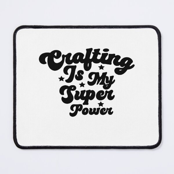Item preview, Crafting Is My Super Power Funny Crafting Scrapbooking Lover Gift designed and sold by SharpThreadZ.