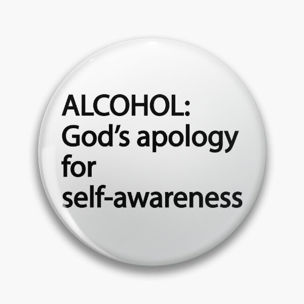 Artikelvorschau, Alkohol ist Gottes Entschuldigung dafür, dass er uns Selbstbewusstsein gegeben hat entworfen und verkauft von ExmoPride.