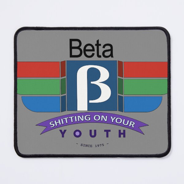 Item preview, BETAMAX IS THE MAX designed and sold by mrdelman.