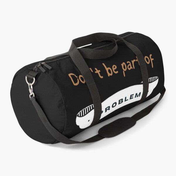 Item preview, Don't Be Part Of The Problem Be The Entire Problem - Sarcastic Idea designed and sold by Recti.
