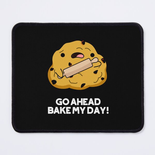 Item preview, Go Ahead Bake My Day Funny Baking Puns (Dark BG) designed and sold by punnybone.