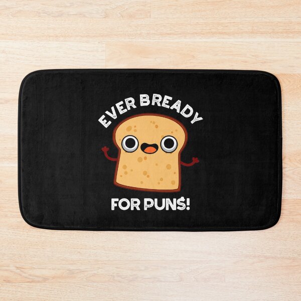 Item preview, Ever Bready For Puns Funny Bread Pun (Dark BG) designed and sold by punnybone.