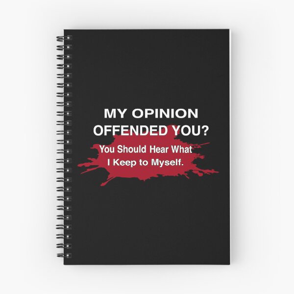 Item preview, My Opinion Offended You You Should Hear What I Keep To Myself designed and sold by franktact.