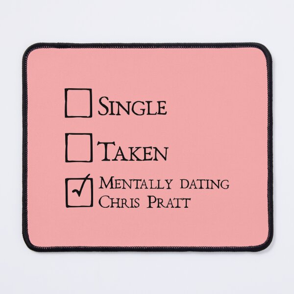 Item preview, Mentally dating Chris Pratt designed and sold by keilamariadesig.