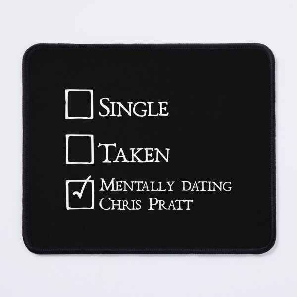 Item preview, Mentally dating Chris Pratt designed and sold by keilamariadesig.