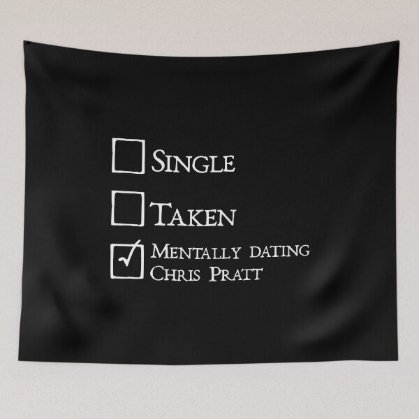 Item preview, Mentally dating Chris Pratt designed and sold by keilamariadesig.