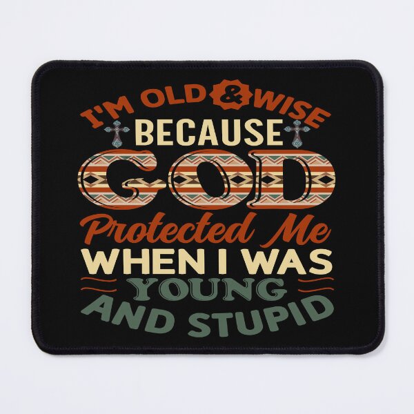 Item preview, Funny Saying About Getting Older - I Am Old And Wise designed and sold by handsoftime2020.