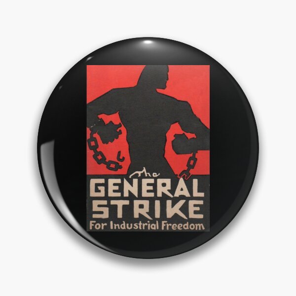 Item preview, Wobblies General Strike for Freedom designed and sold by LeftLibertarian.