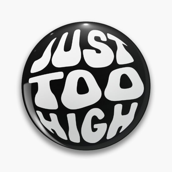 Item preview, JUST TOO HIGH designed and sold by ABC-Studio.