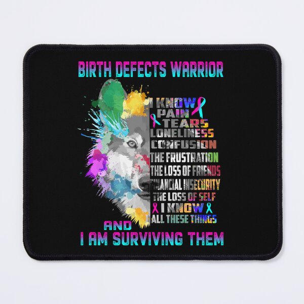 Item preview, Birth defects Warrior - I Know All These Things and I Am Surviving Them designed and sold by CansellBar.