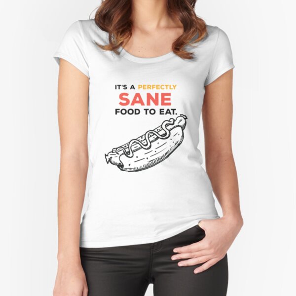 Perfectly Sane Hot Dog - Seinfeld Fitted Scoop T-Shirt